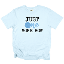 Load image into Gallery viewer, Just One More Row Tee
